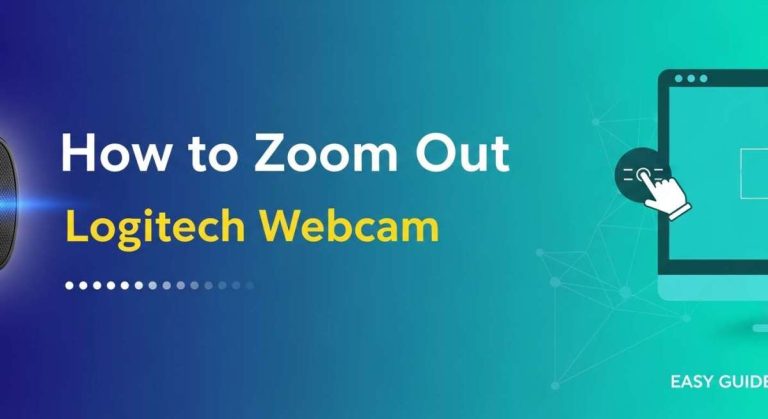 How to Zoom Out Logitech Webcam