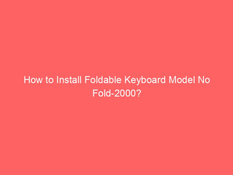 How to Install Foldable Keyboard Model No Fold-2000?